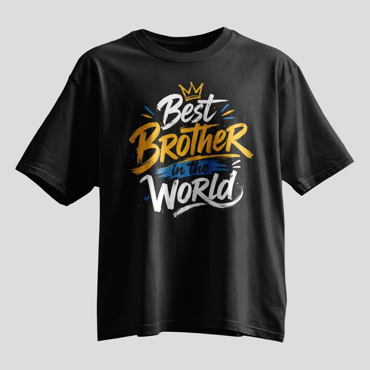 Best Brother In The World Rakhi Oversized T-Shirt - selfie to print