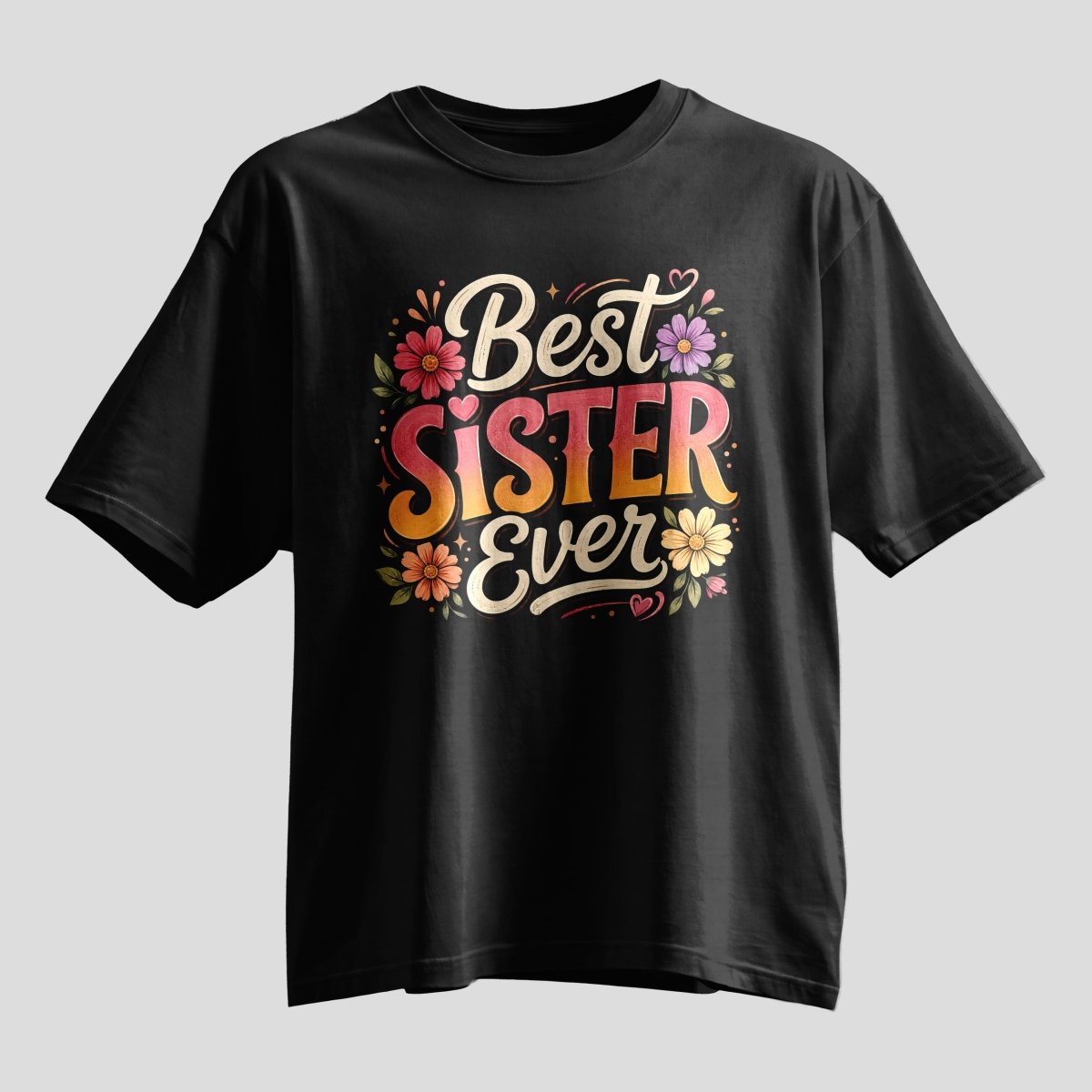 Best Sister Ever Floral Rakhi Oversized T-Shirt - selfie to print