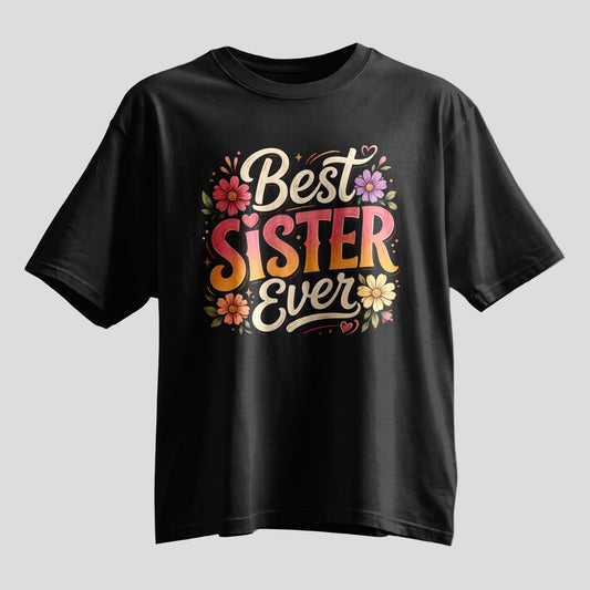 Best Sister Ever Floral Rakhi Oversized T-Shirt - selfie to print