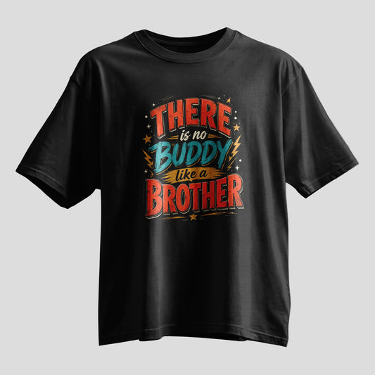 There is no buddy like a brother typography Rakhi oversized T-shirt, white and black